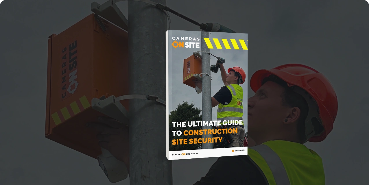 The Ultimate Guide To Construction Site Security ebook cover by Cameras On Site offering expert advice on site security Australia